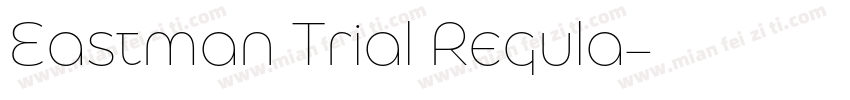 Eastman Trial Regula字体转换